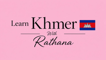 Learn Khmer with Rathana